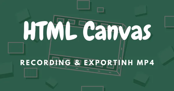 img of How to record HTML Canvas as a video using fabric.js